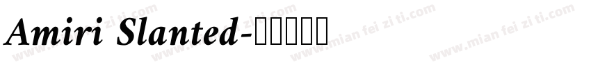 Amiri Slanted字体转换
